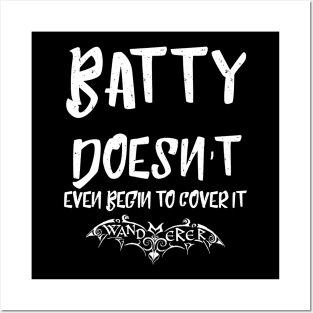 Batty Doesn't Even Begin to Cover It - Goth Fashion - bat, nervous, anxiety, halloween, crazy, batty Posters and Art